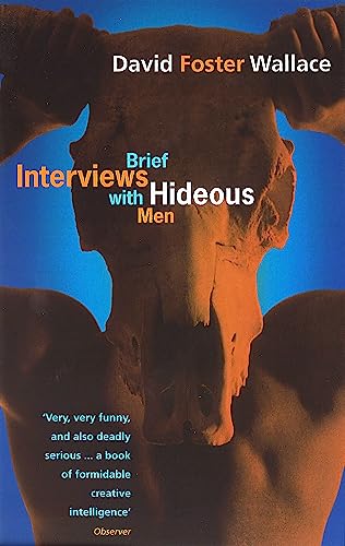 Brief Interviews With Hideous Men: David Foster Wallace von ABACUS